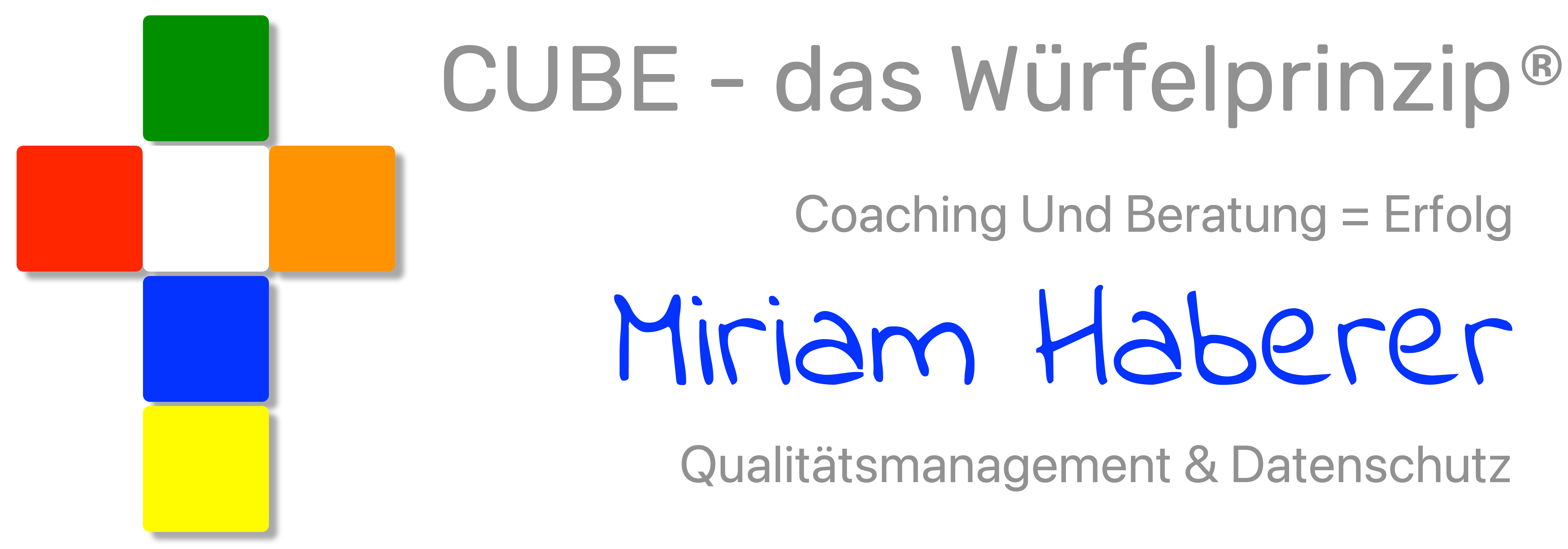 CUBE - das Würfelprinzip® Qualitätsmanagement und Datenschutz - Miriam Haberer